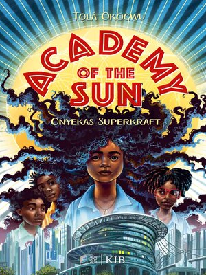 cover image of Academy of the Sun – Onyekas Superkraft